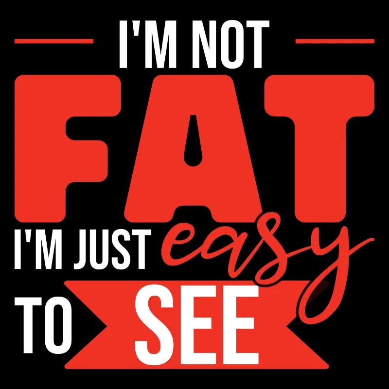 I'm Just Easy To See