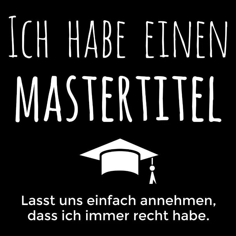 Lustiger Spruch zum Master Titel Cooles Geschenk