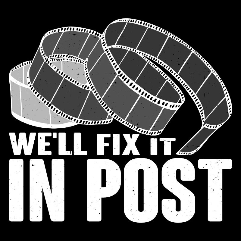 We'll Fix It In Post 22