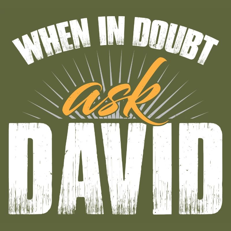 When In Doubt Ask David