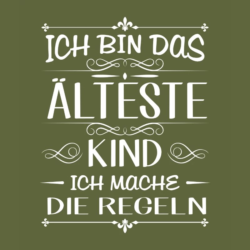 Ich bin das älteste Kind ich mache die Regeln