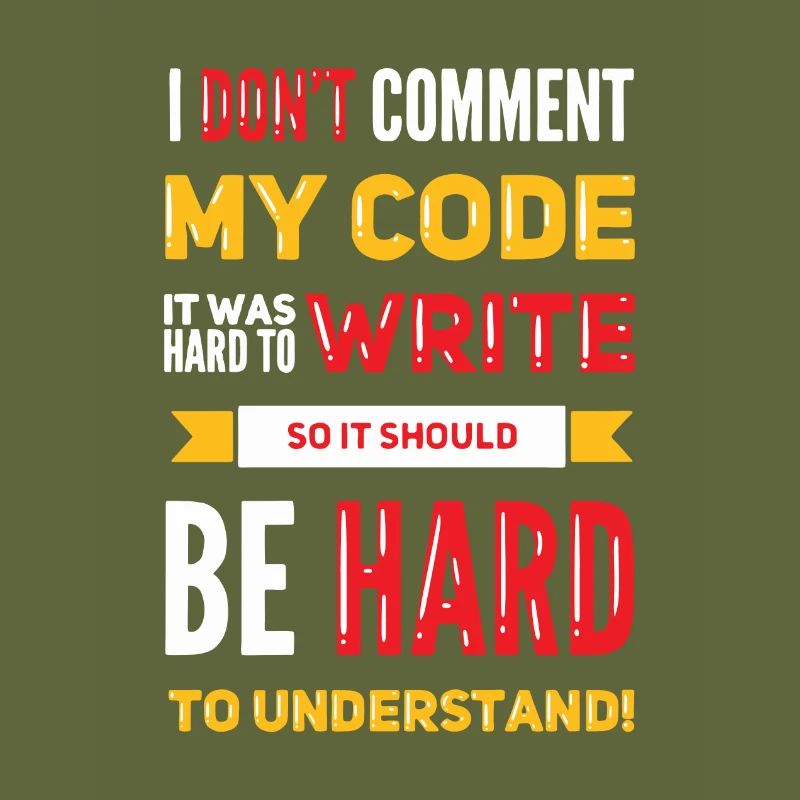 I Don't Comment My Code