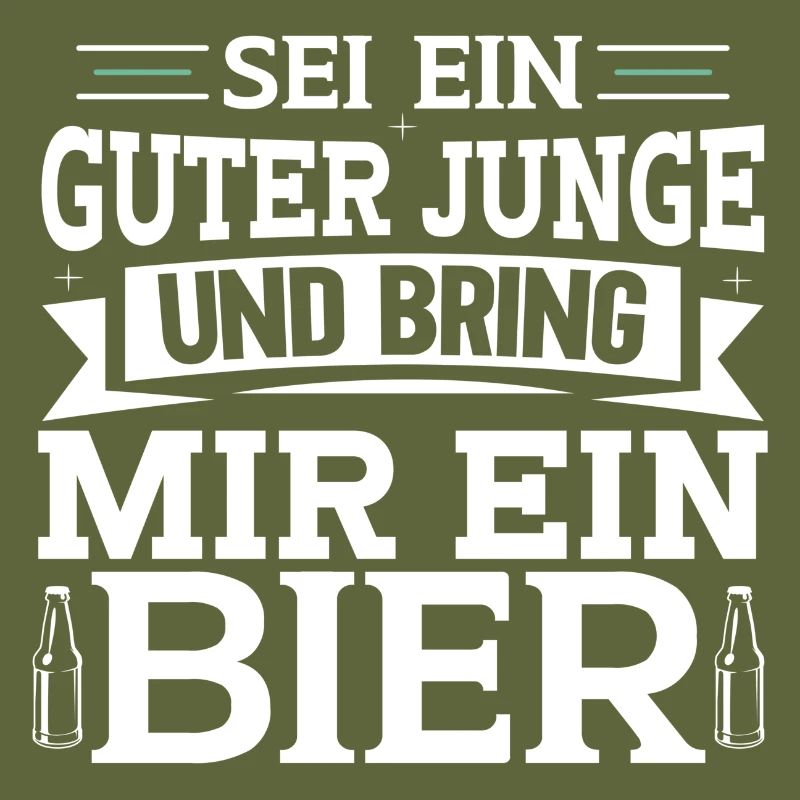 Sei ein guter junge und bring mir ein Bier