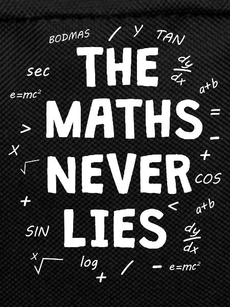 The maths never lies