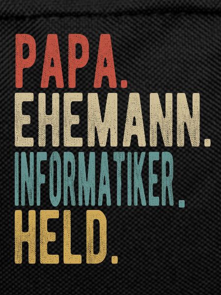 Informatiker Papa Ehemann Held