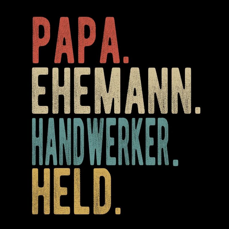 Handwerker Papa Ehemann Held