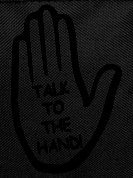 Talk to the hand