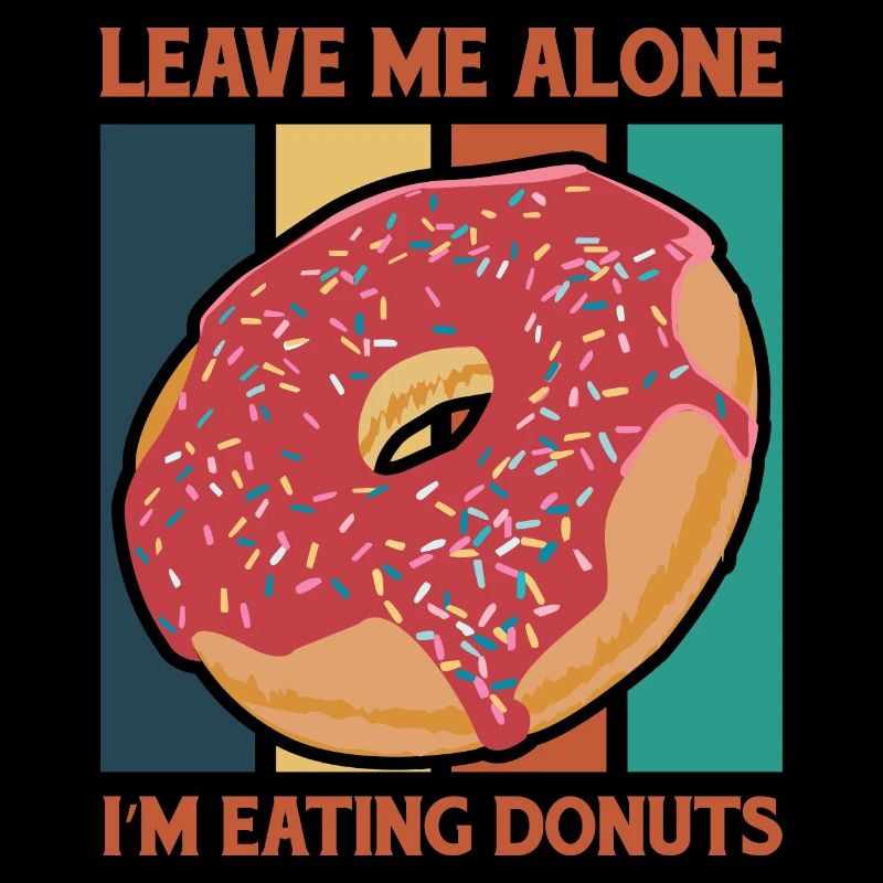 Leave Me Alone with donuts