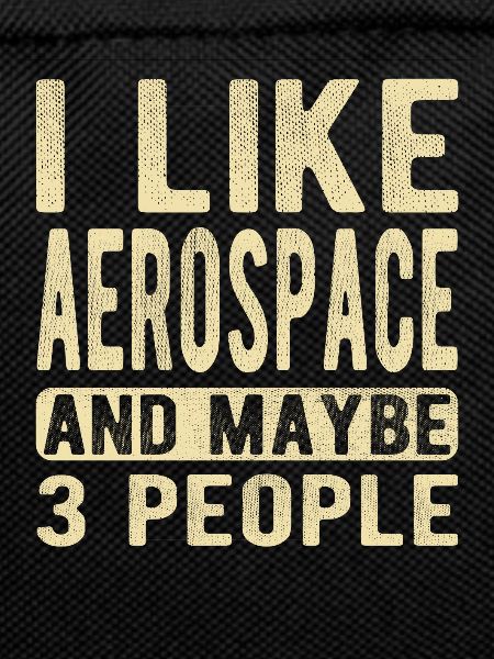 Aerospace Saying