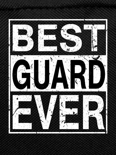 Best Guard ever Guard Gift
