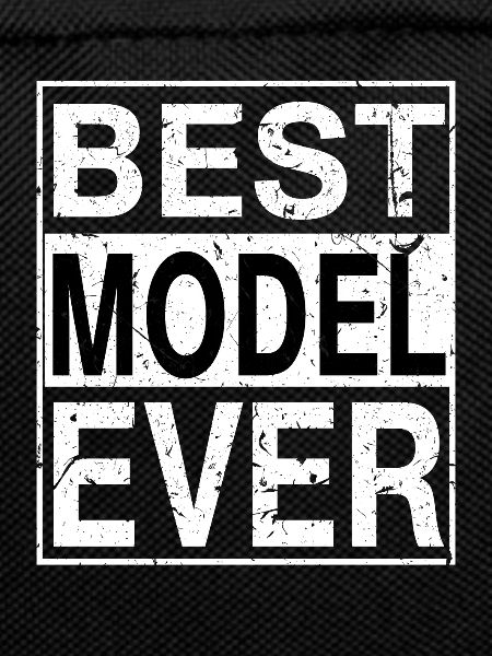 Best Model Ever Model Gift