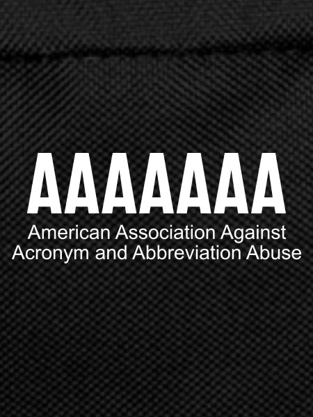 AAAAAAA American Association Against Acronym