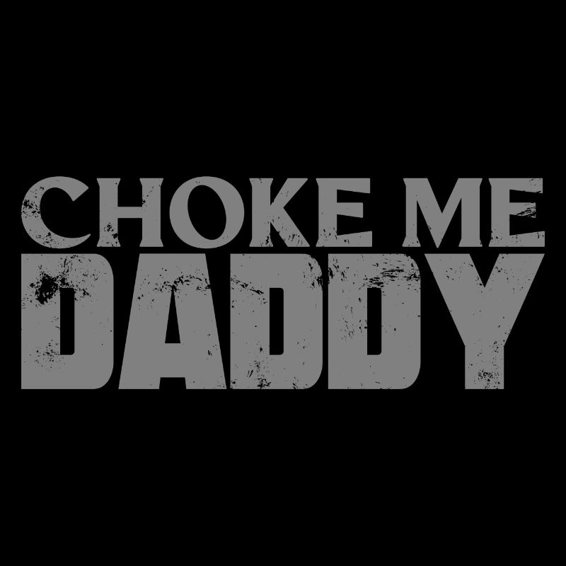 BDSM Choke Me Daddy Fetish