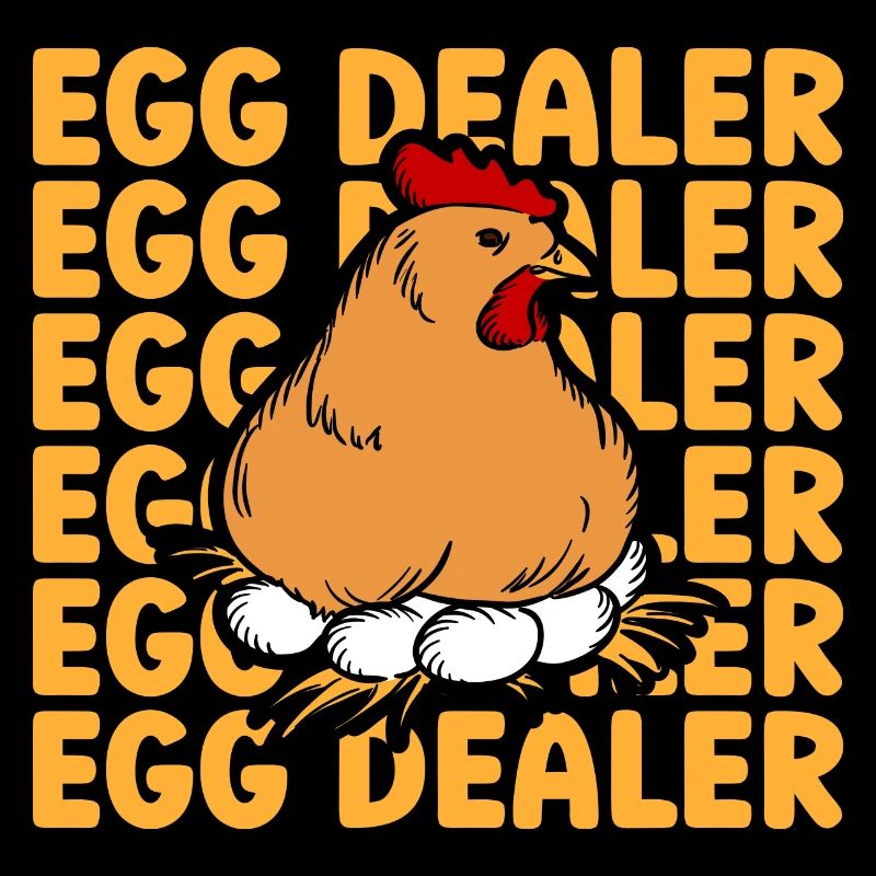 Egg Dealer Egg Farmer Chicken Lover