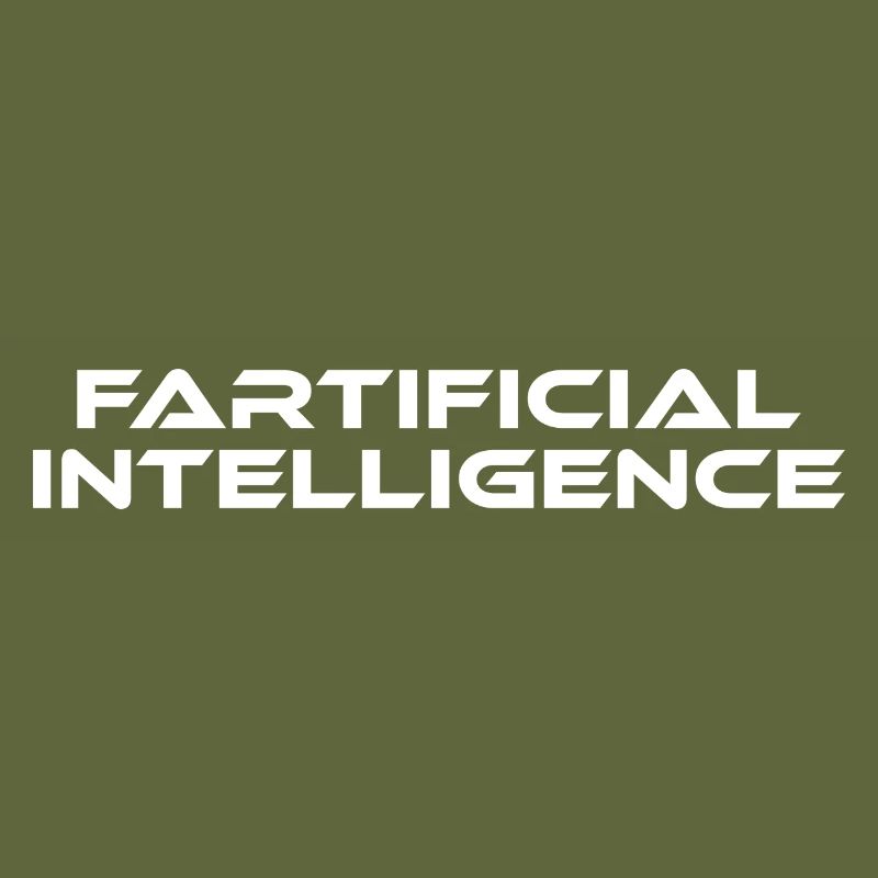 Fartificial Intelligence Funny Premature