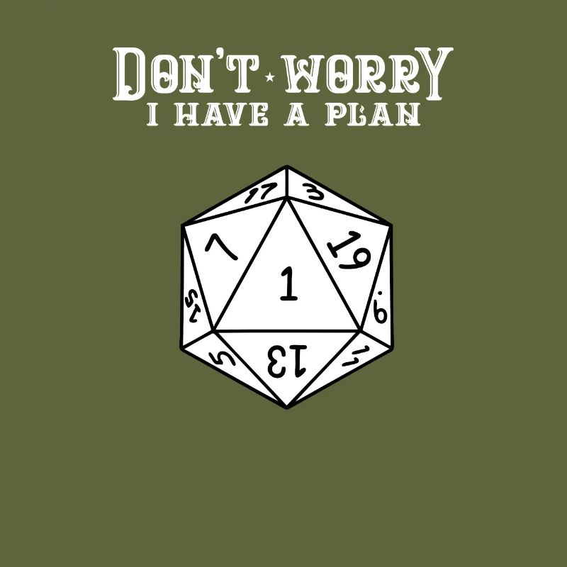 Don't Worry I Have a Plan 20 Cube
