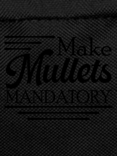 Retro Make Mullets Mandatory