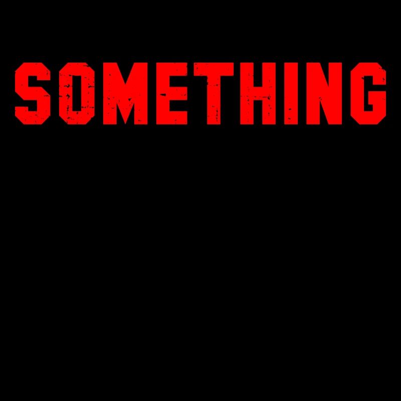 Something Going On At The Moment