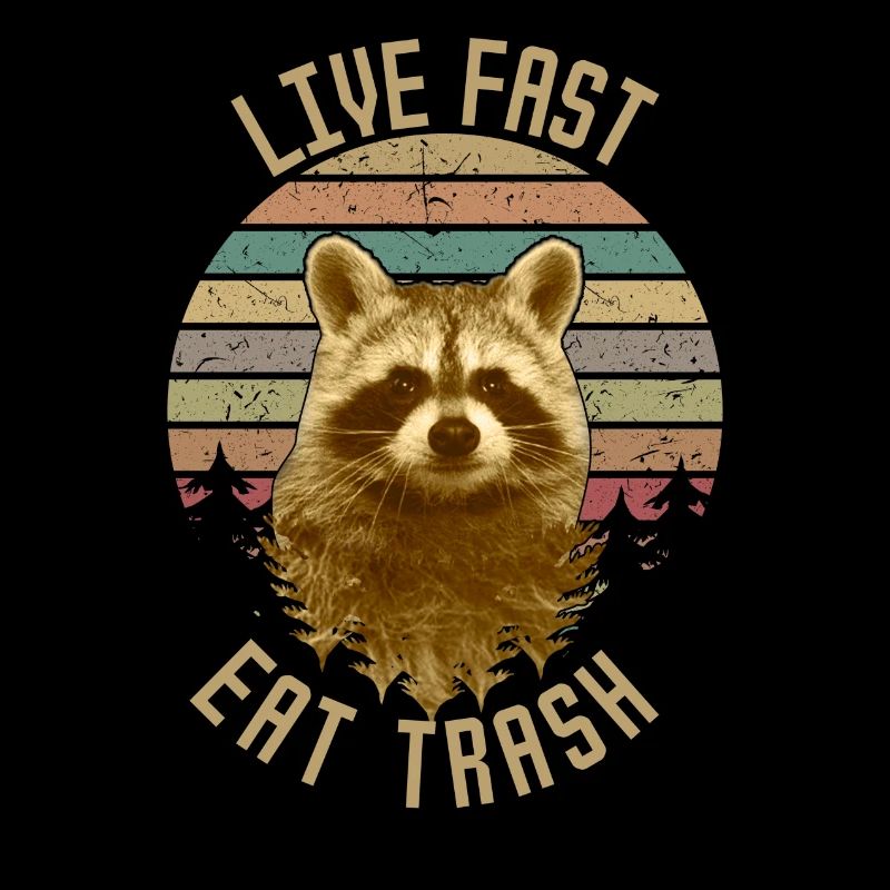 Live Fast Eat Trash