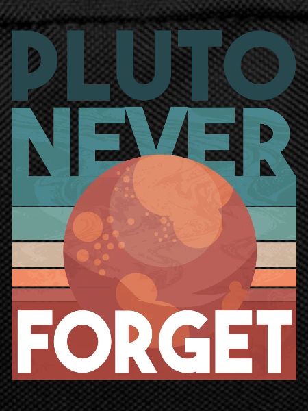 Pluto never Forget
