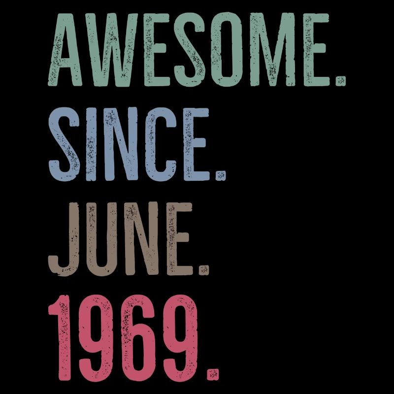 Awesome Since June 1969