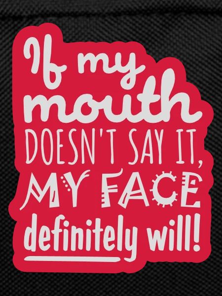 my face definitely will