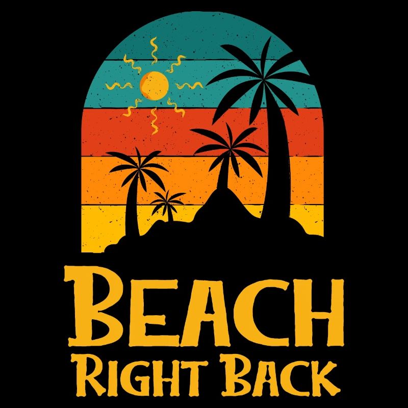 Beach Right Back Summer Sayings Tropical Quotes