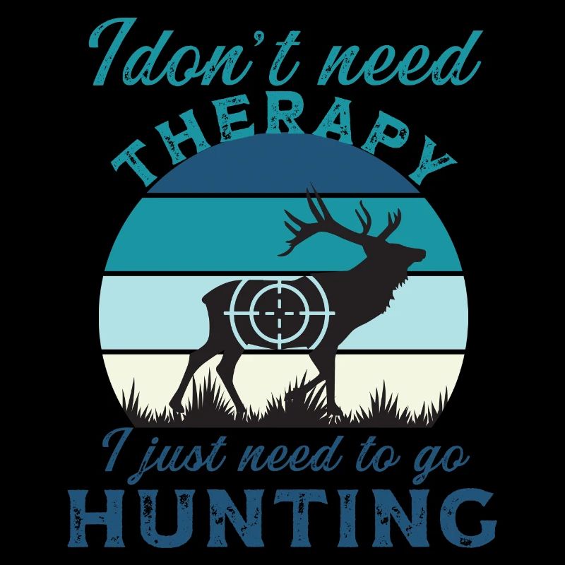 I just need to go hunting original gift hunter