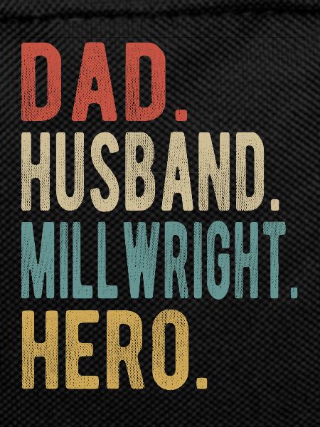 Mill Builder Papa Husband Hero
