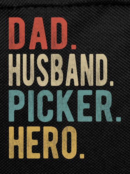 Picker Papa Husband Hero