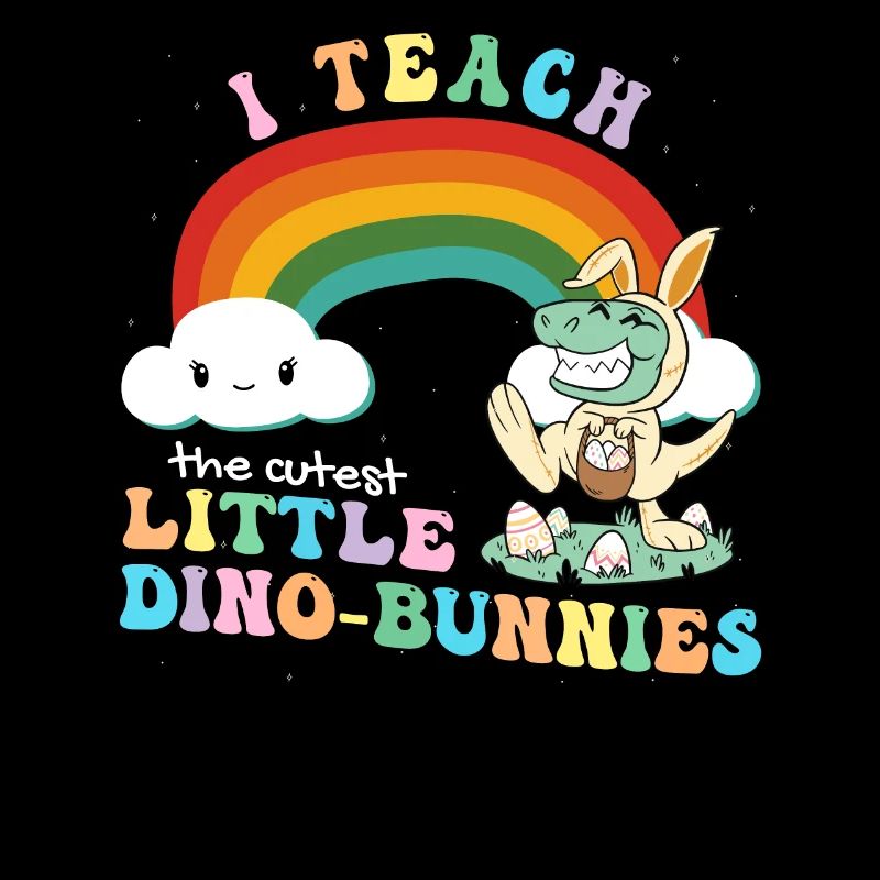 Groovy I Teach the Cutest Dino-Bunnies Easter Day