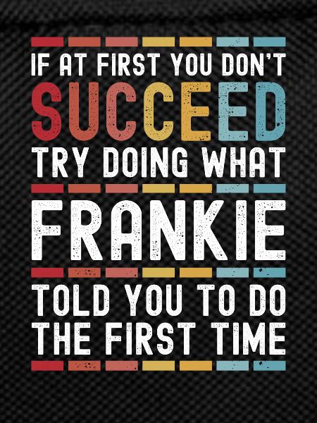 Frankie Name Personalized Funny Birthday