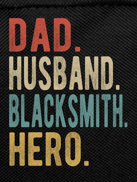 Blacksmith Dad Husband Hero