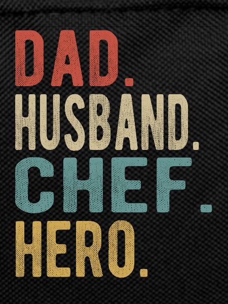 Chef Dad Husband Hero