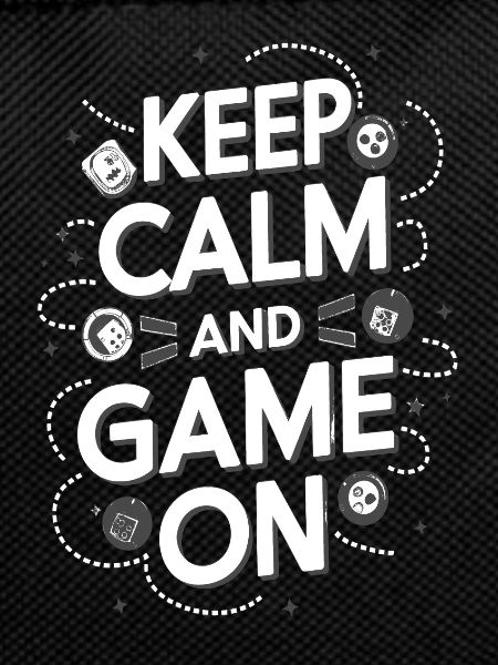 KEEP CALM AND GAME ONE