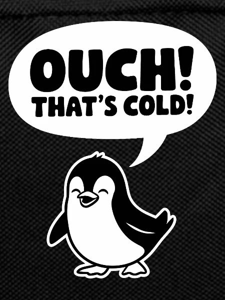 Ouch! That's Cold!