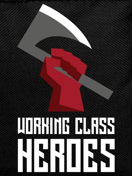 WORKING CLASS HEROES