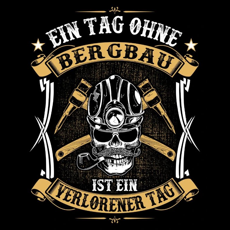Ein Tag ohne Bergbau ist ein verlorener Tag