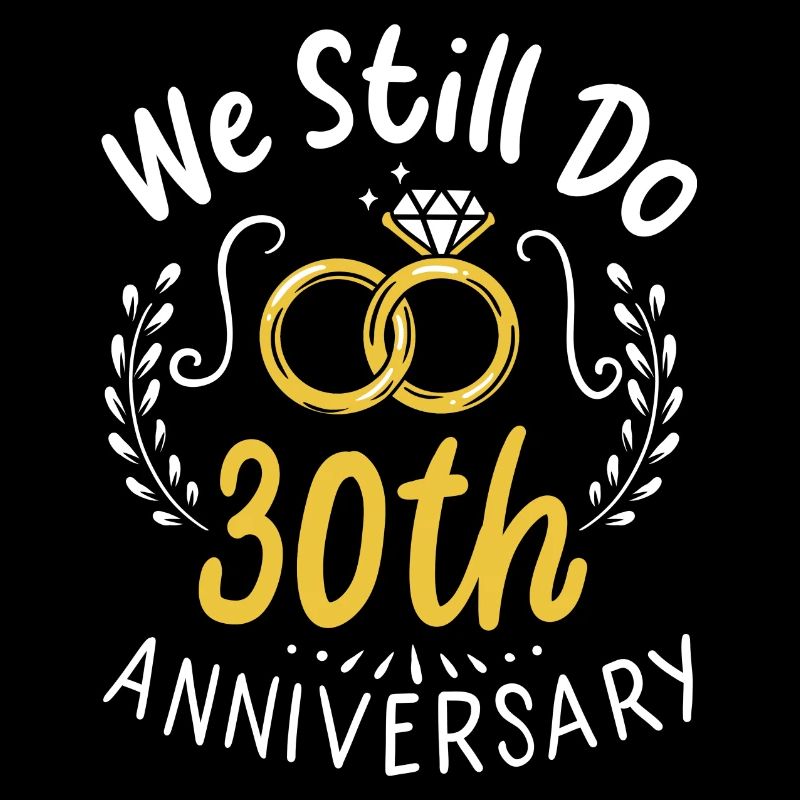 30 Jahre verheiratet Wir machen immer noch 30th Anniversary Geschenk