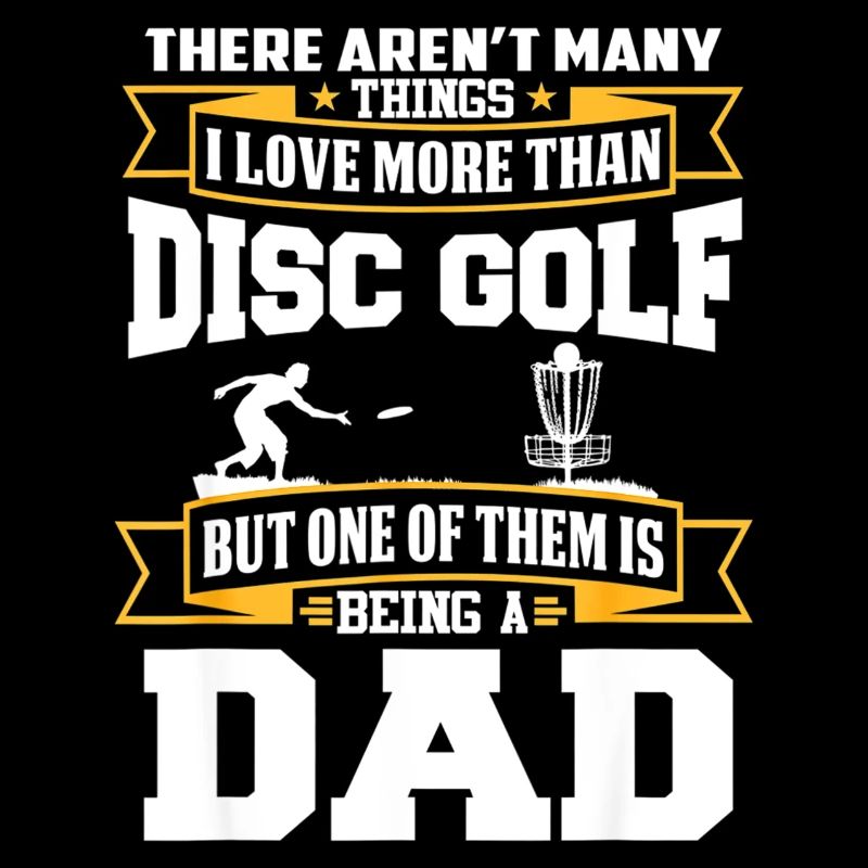 Frisbee Gift I Am A Dad And Love Disc Golf