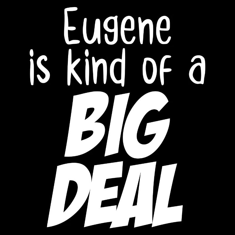Eugene est un peu un gros problème