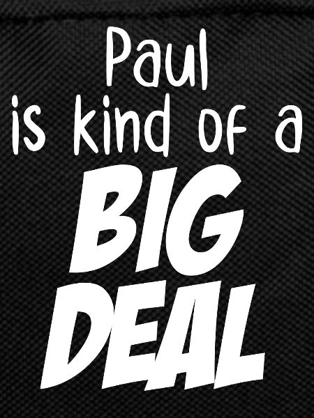 Paul ist eine große Sache
