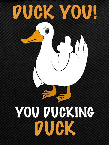 Funny Duck Duck You