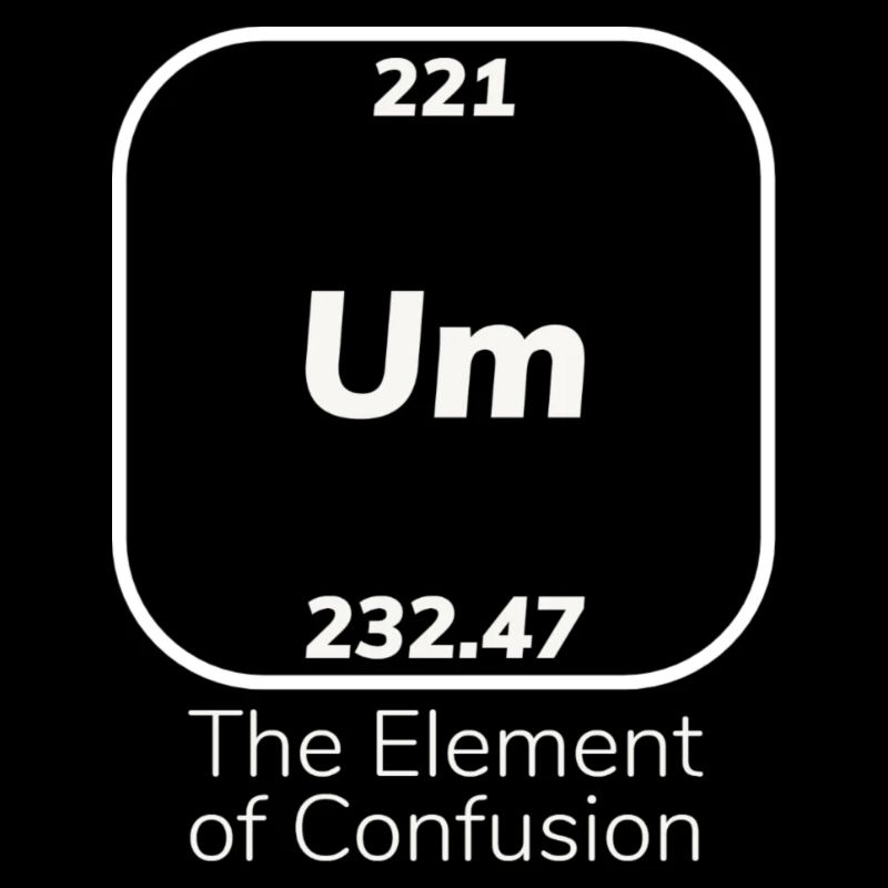 Um element of confusion