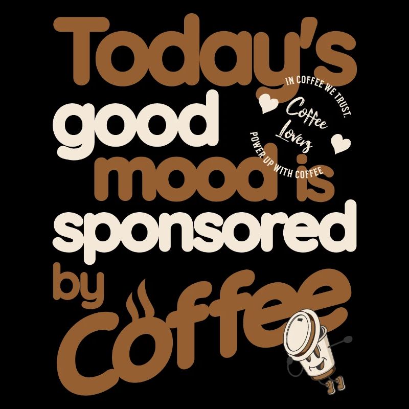 Coffee - good mood