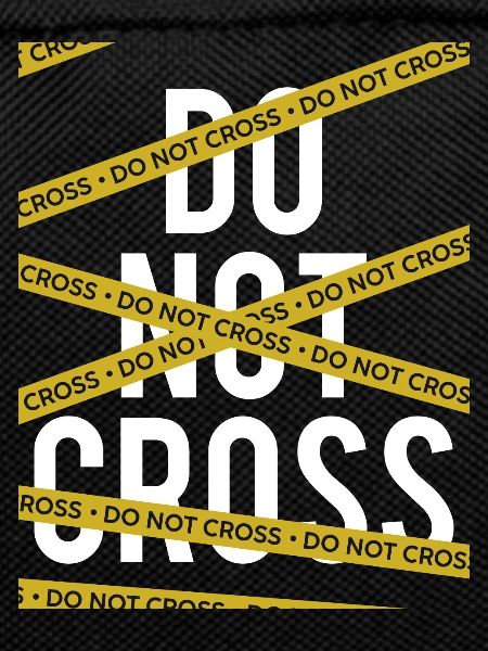 Do Not Cross a