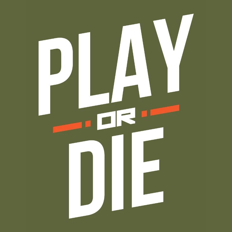 Spielen oder sterben