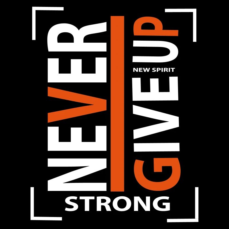 never give up