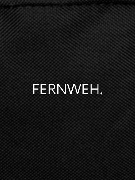 Fernweh.