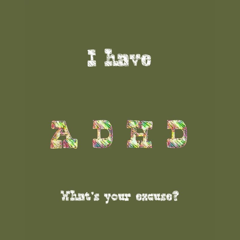 ADHD excuse